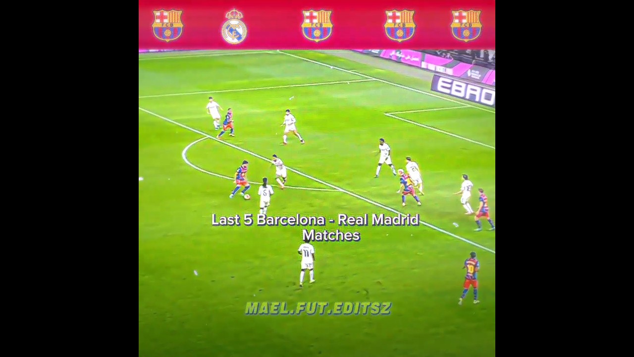 Top 5 Barcelona vs Real Madrid Matches ⚽