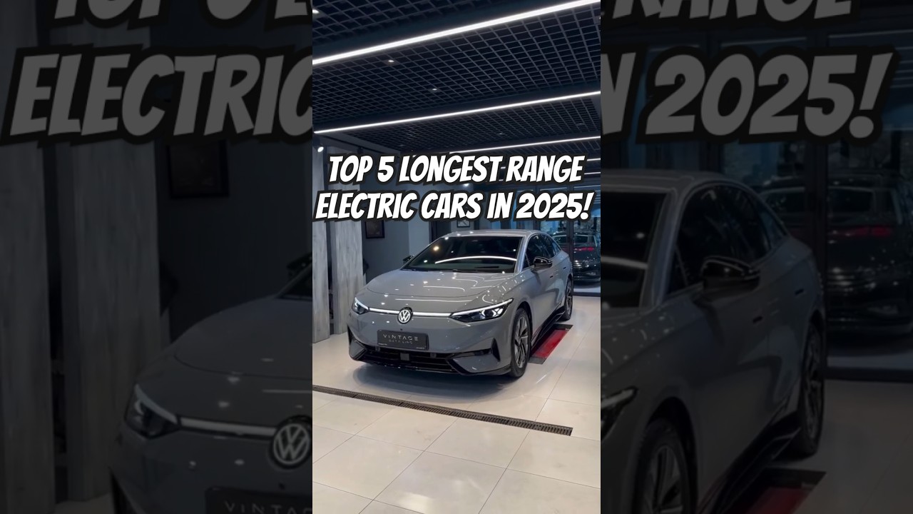 Top 5 Longest-Range Electric Cars in 2025 #cars #ev #facts