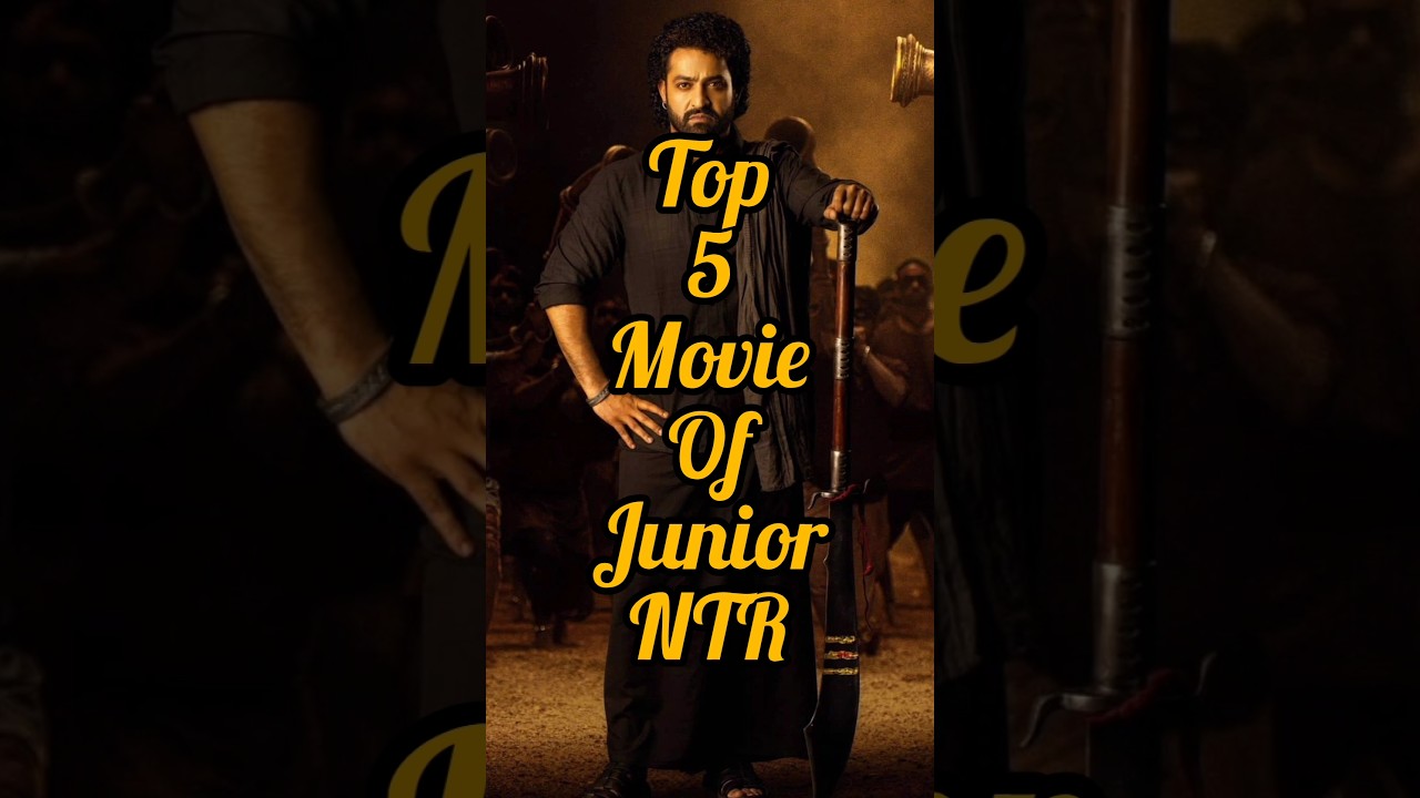 top 5 Top 5 Junior NTR Movies 🎬