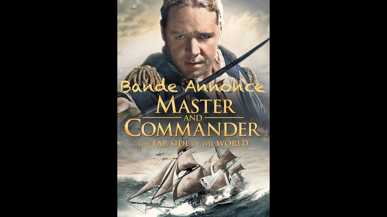 master and commander 2003 bande annonce vf