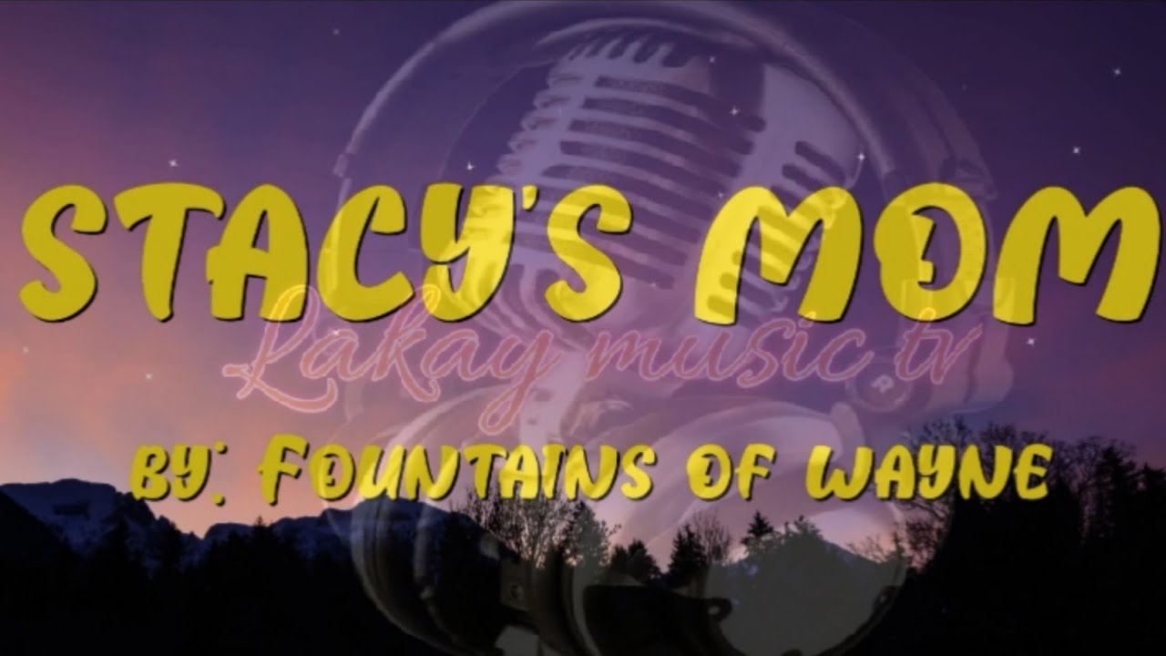 Stacey's Mom by Fountains Of Wayne 🎶 | Lyrics Video & Playlist