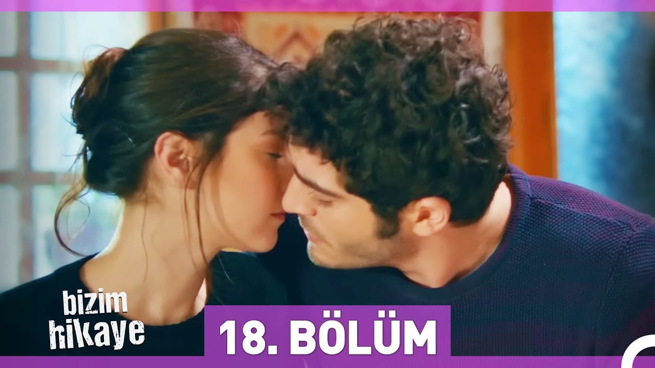 Bizim Hikaye 18. Bölüm Özeti ve Sonuçlar