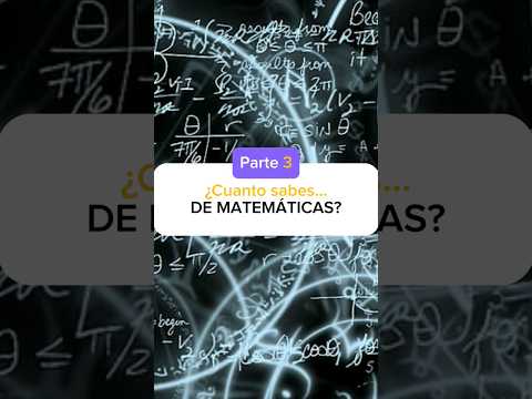 ¿Cuanto sabes de MATEMÁTICAS 🧠? Parte 3
