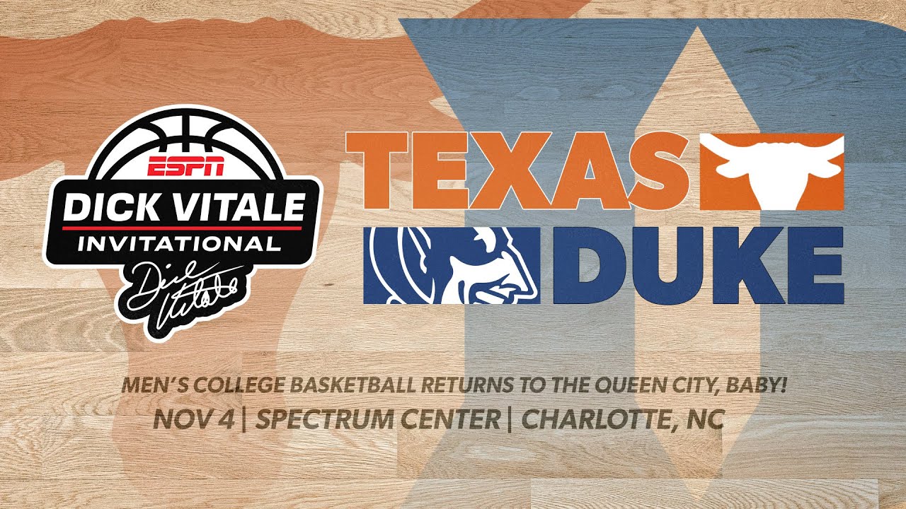 Dick Vitale Invitational: Texas vs Duke π