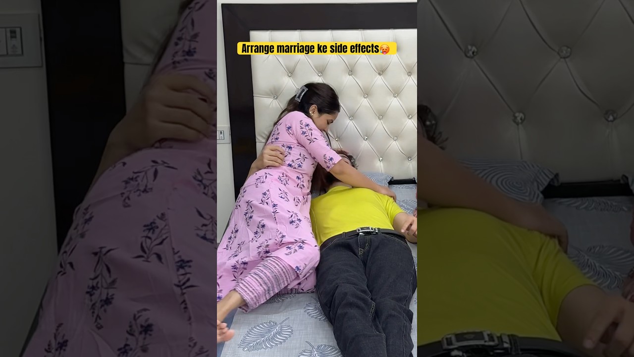 Arrange Marriage Ke Side Effects 🥵