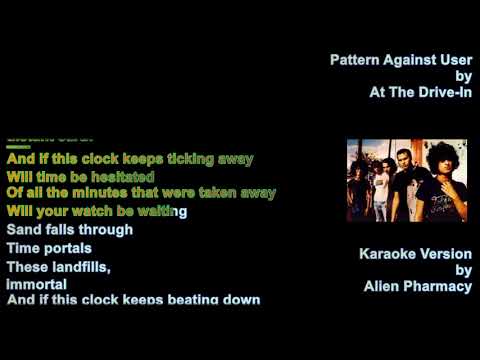 AT THE DRIVE-IN - PATTERN AGAINST USER (KARAOKE VERSION) [aph-k]