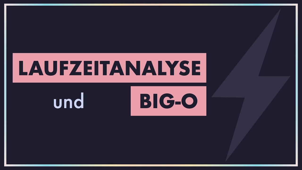 Laufzeitanalyse und Big-O Notation: Ein visueller Leitfaden in 8 Minuten