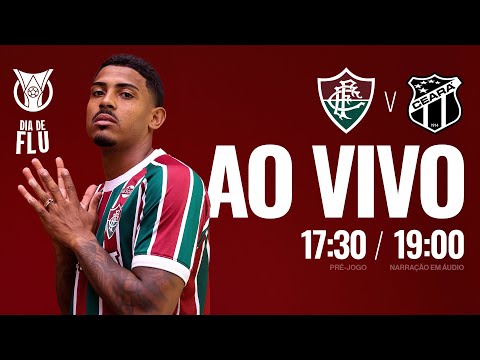 AO VIVO - FLUMINENSE X CEARÁ | CAMPEONATO BRASILEIRO 2025 | 12ª RODADA