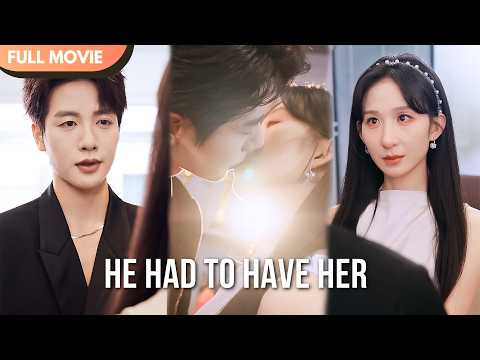 [ENG  SUB] He Had to Have Her | Full #cdrama #fullepisode #revenge