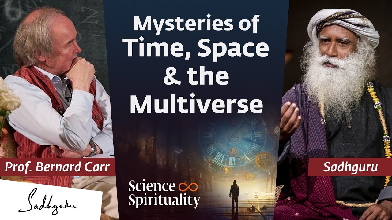 Cosmologist Bernard Carr & Sadhguru Discuss Universe Mysteries ๐