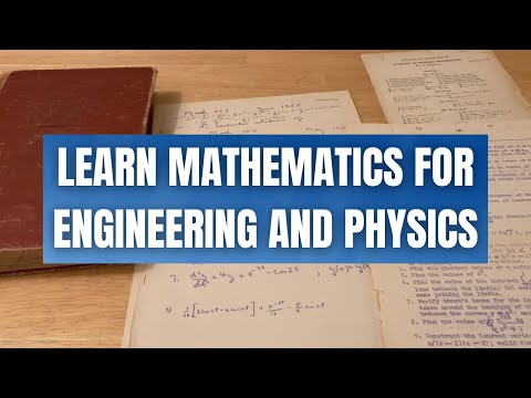 Learn Mathematics for Engineering and Physics