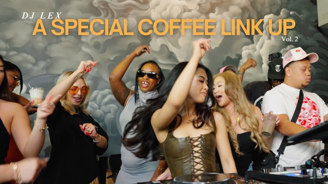 DJ LEX: A SPECIAL COFFEE LINK UP | HIP HOP, R&B, EDITS