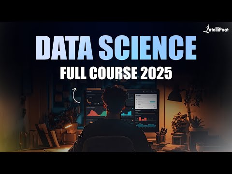 Data Science Course | Data Science Full Course | Data Science Tutorial For Beginners | Intellipaat
