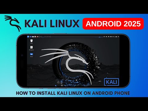 How to Install Kali Linux on Any Android Phone (2025 Edition)