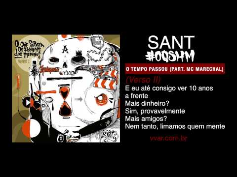 SANT - 03 - O tempo passou... (part. e prod. MC Marechal) [#VVAR]