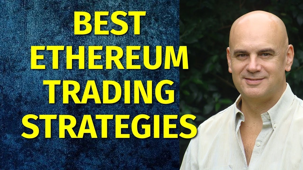 Top Ethereum Trading Strategies 📈