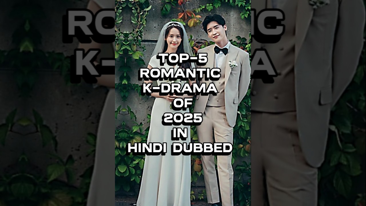 Top 5 Romantic Kdramas of 2025 in Hindi Dubbed 💖
