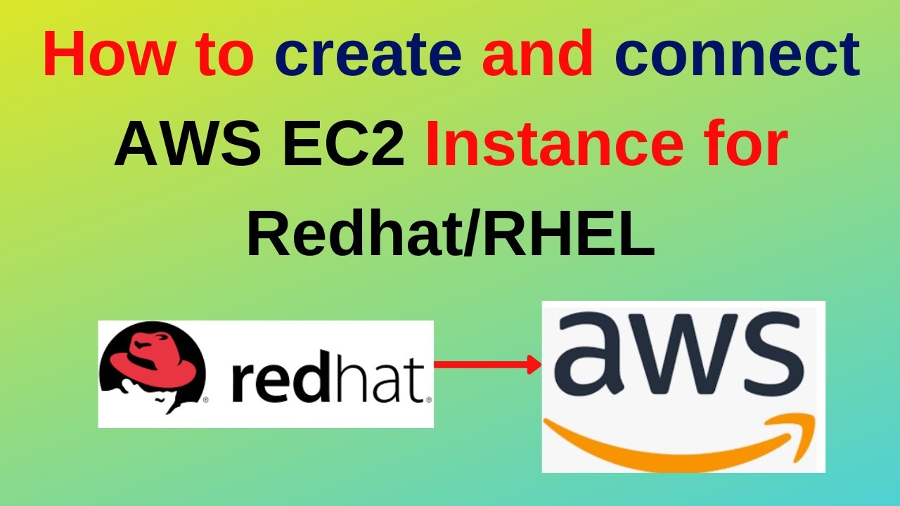 Create & Connect to AWS EC2 Redhat/RHEL Instance