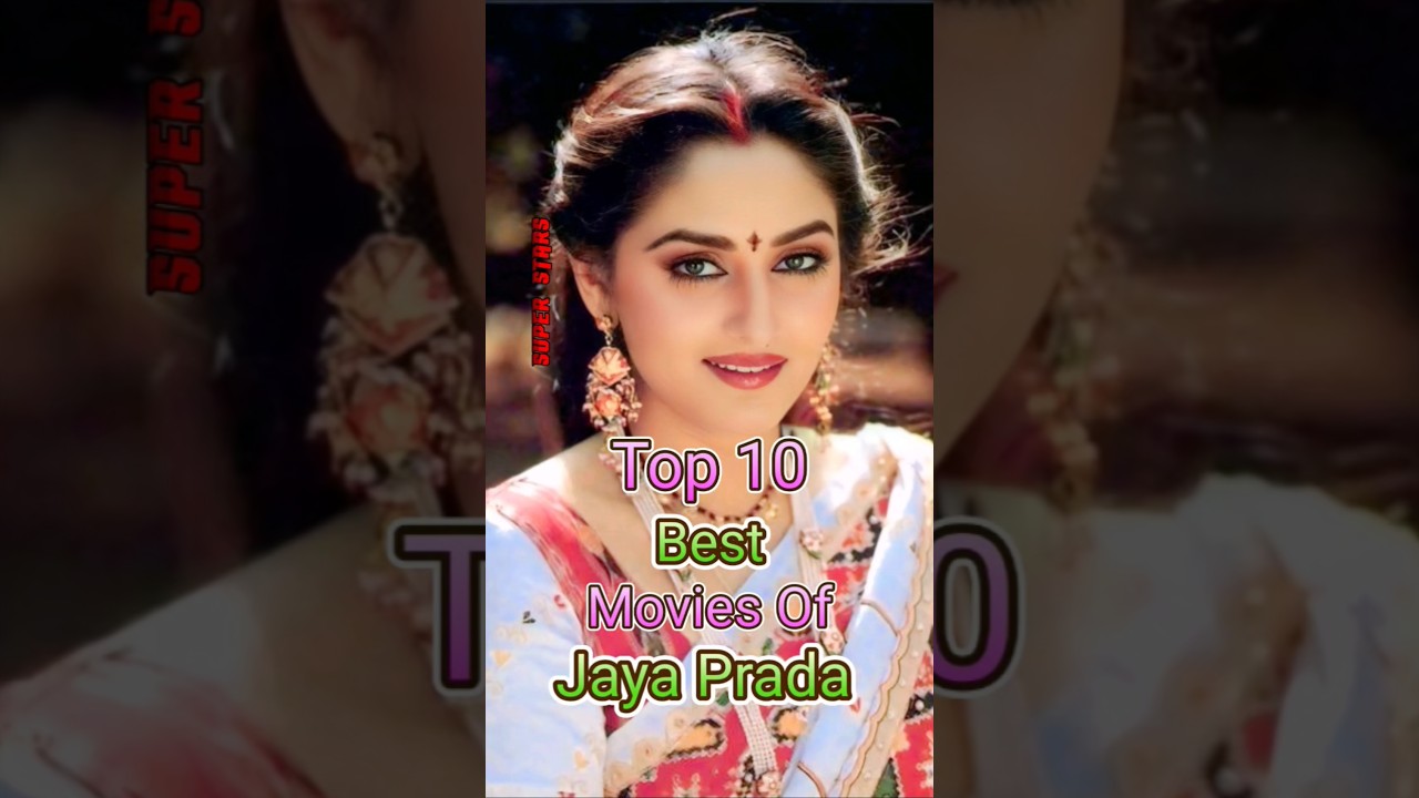 Top 10 Must-Watch Bollywood Movies of Jaya Prada ❤️