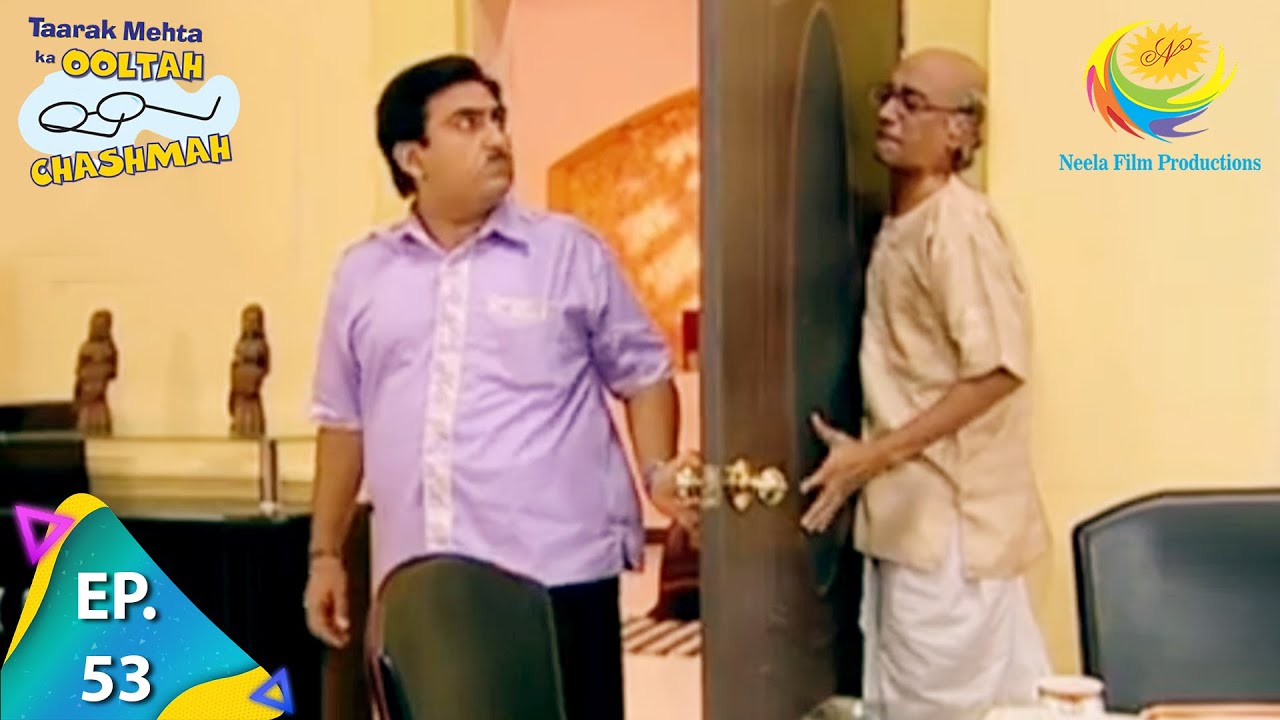 Taarak Mehta Ka Ooltah Chashmah Episode 53 | Full Episode Replay