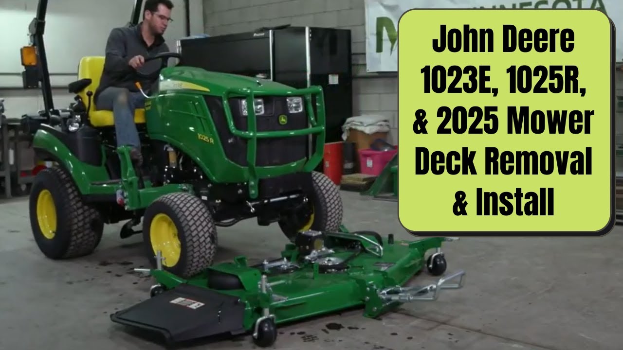 John Deere 1023E/1025R & 2025 Mower Deck Guide 🛠️