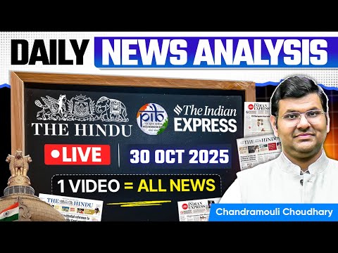 Daily Current Affairs for UPSC | 30 Oct 2025 — Important News & Analysis | Unacademy UPSC