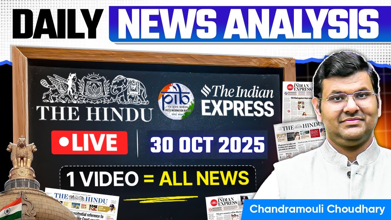 Daily UPSC Current Affairs – 30 Oct 2025 | Essential News & Analysis for Success 📚