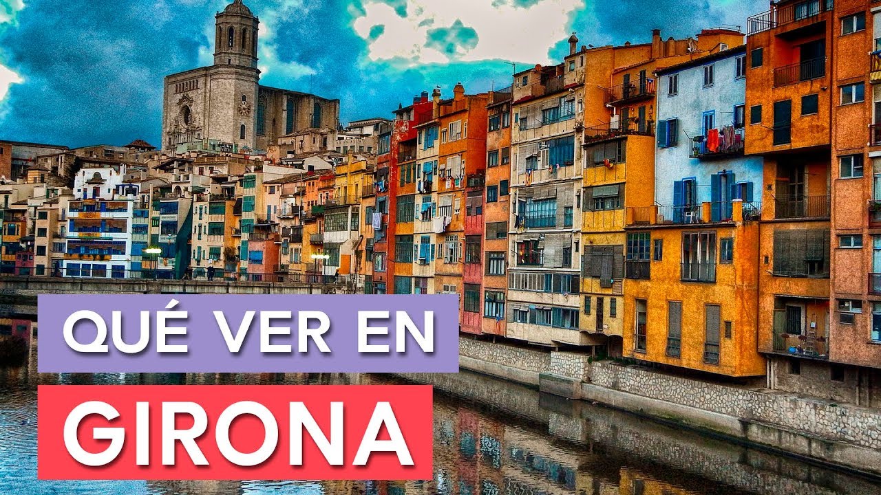 Qué ver en Girona 🇪🇸 | 10 lugares imprescindibles