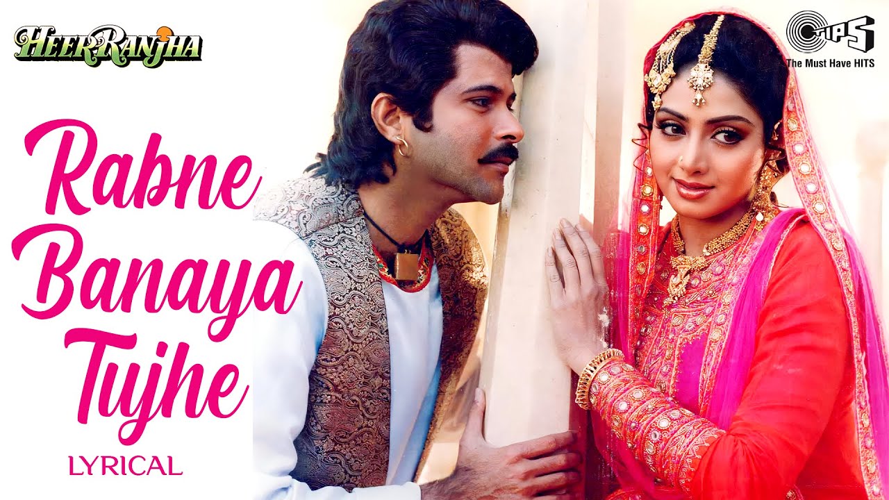 Rabne Banaya Tujhe Mere Liye - Lyrical | Heer Ranjha | Lata Mangeshkar, Anwar | 90's Classic