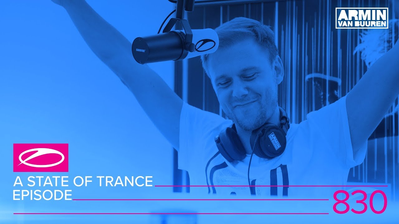 A State of Trance Episode 830 🎶