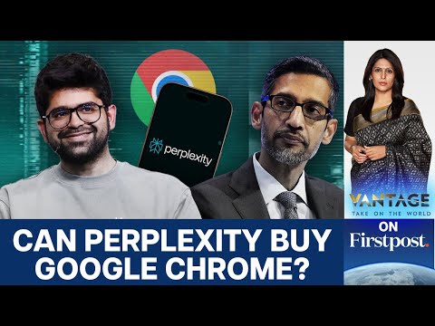 Perplexity’s $34.5 Billion Bid for Google Chrome: Genius or Stunt? | Vantage with Palki Sharma |N18G