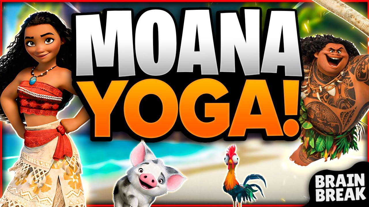 Moana Yoga: Fun Kids Brain Breaks & Yoga 🌸