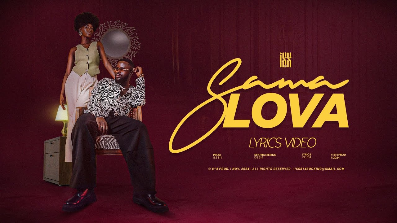 Iss 814 - SAMA LOVA Lyrics Video 🎶