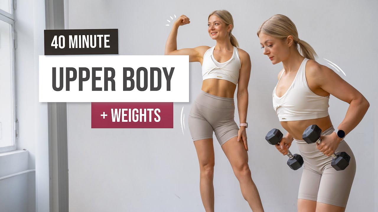 40-Min Upper Body Workout for Strength & Toning