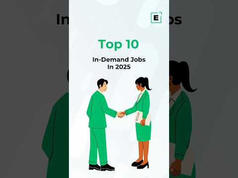 Top 10 In-Demand and Best Jobs in 2025