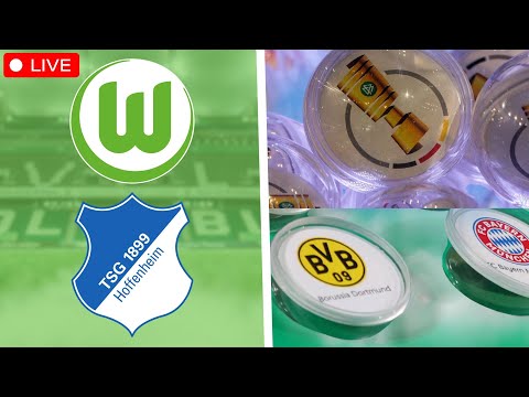 DFB-Pokal Auslosung Achtelfinale / VfL Wolfsburg - TSG Hoffenheim / Bundesliga LIVE