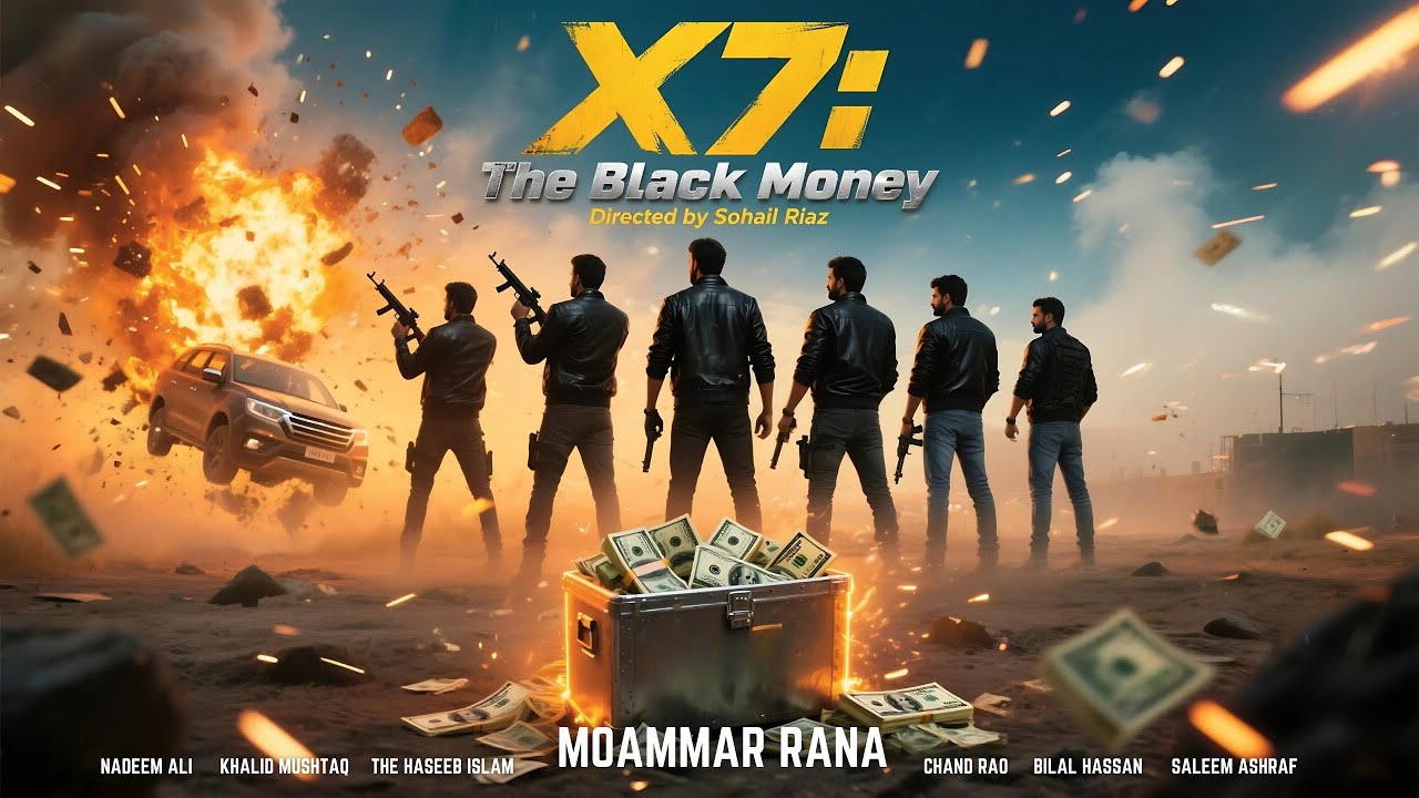 X7: The Black Money First Look | Pakistani Action Film 🎬