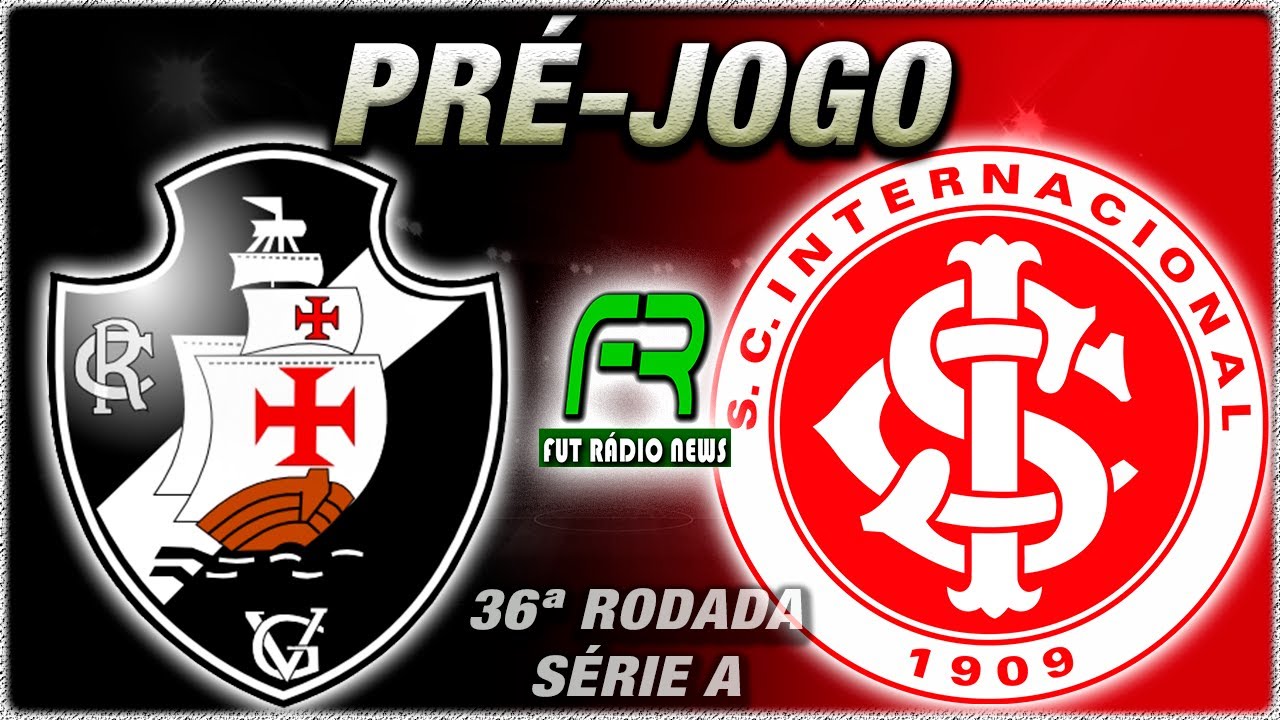 VASCO x INTERNACIONAL ao vivo - Brasileirão 2025 ⚽
