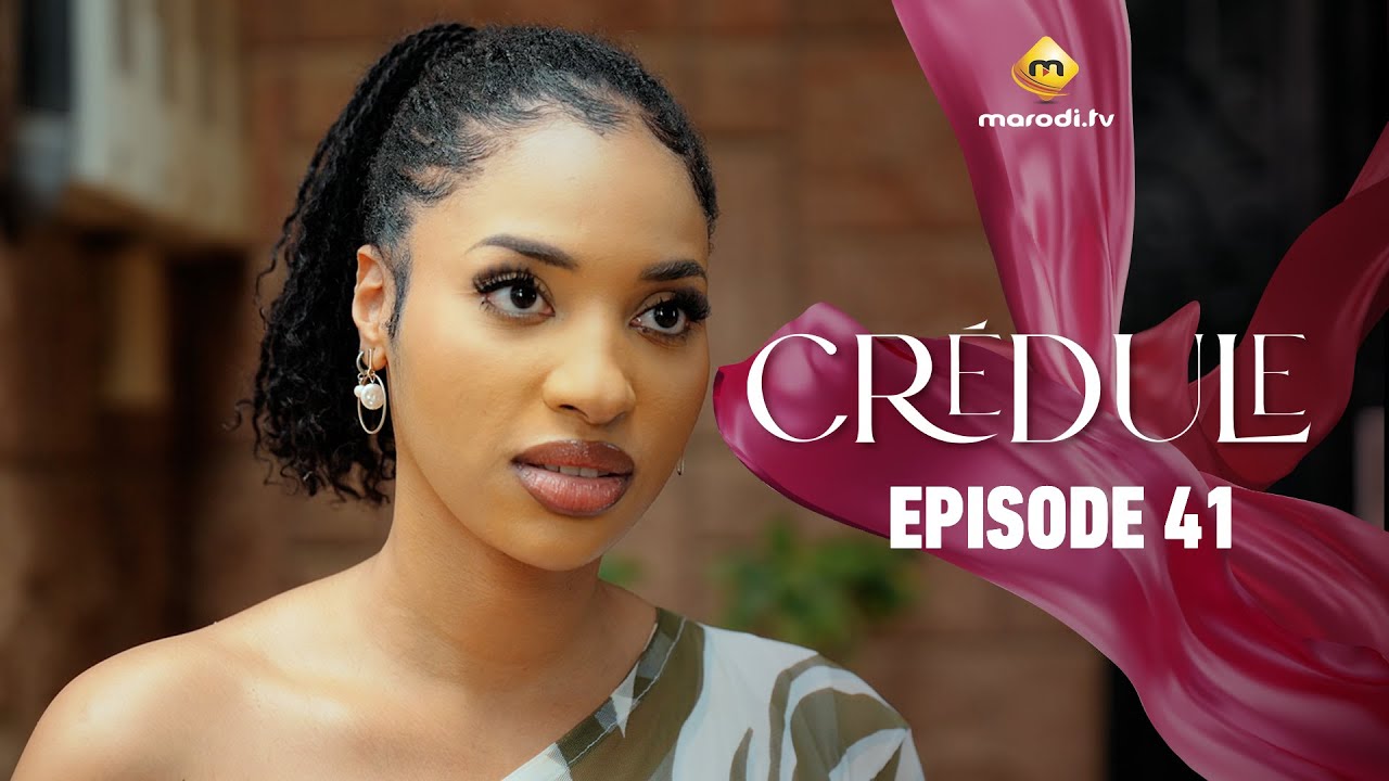 Crédule - Saison 1 Épisode 41 VOSTFR | Émotions Intenses et Accessibles pour l’Afrique 🌍