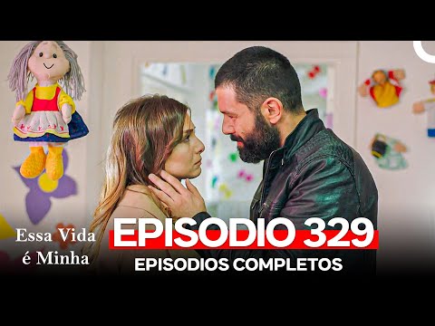 Essa Vida é Minha 329. Episódio (Dublagem em Português)