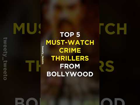 Top 5 Must Watch Crime Thrillers from Bollywood