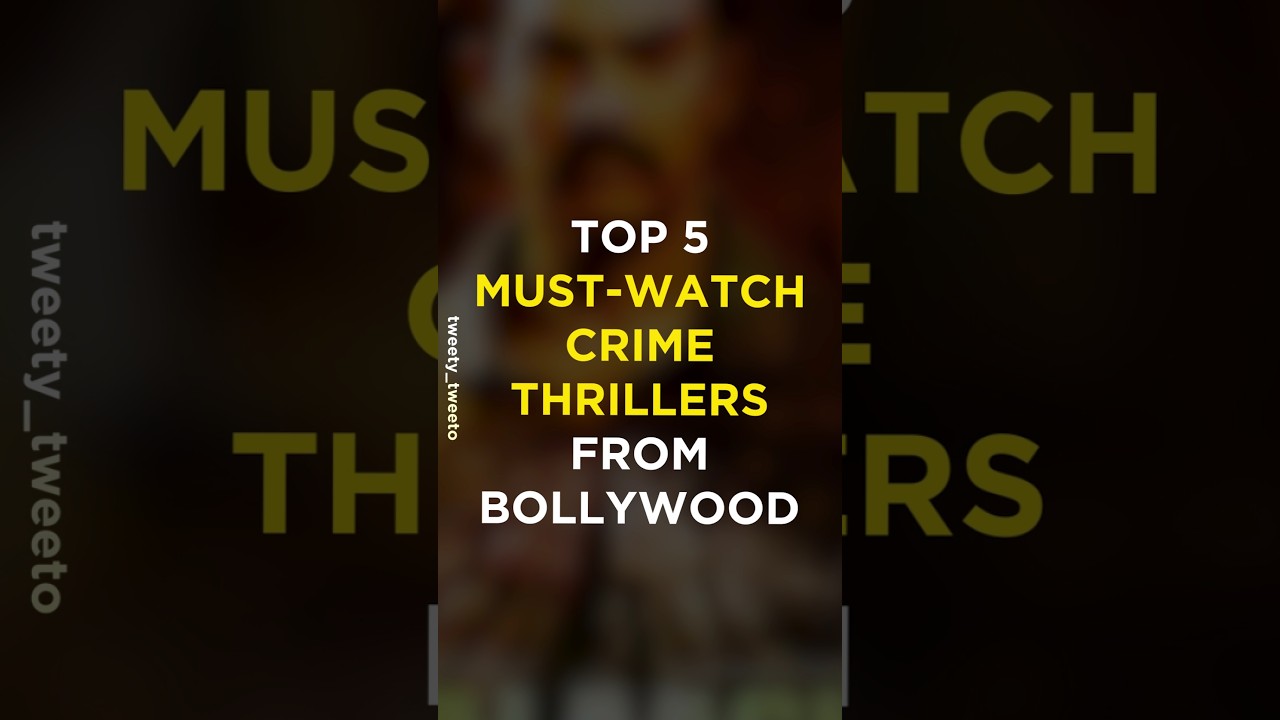 Top 5 Must-Watch Bollywood Crime Thrillers You Can't Miss 🔥