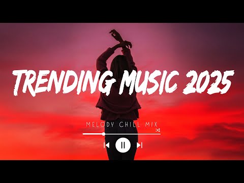 Trending songs 2025 ~ Top hits Spotify 2025 ~ Songs to add your playlist (Mix Hits)