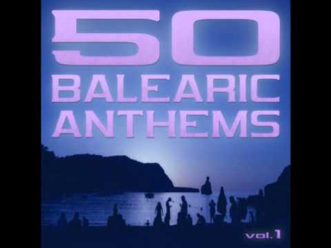 50 Balearic Anthems - Best Of Ibiza Trance House Vol.1