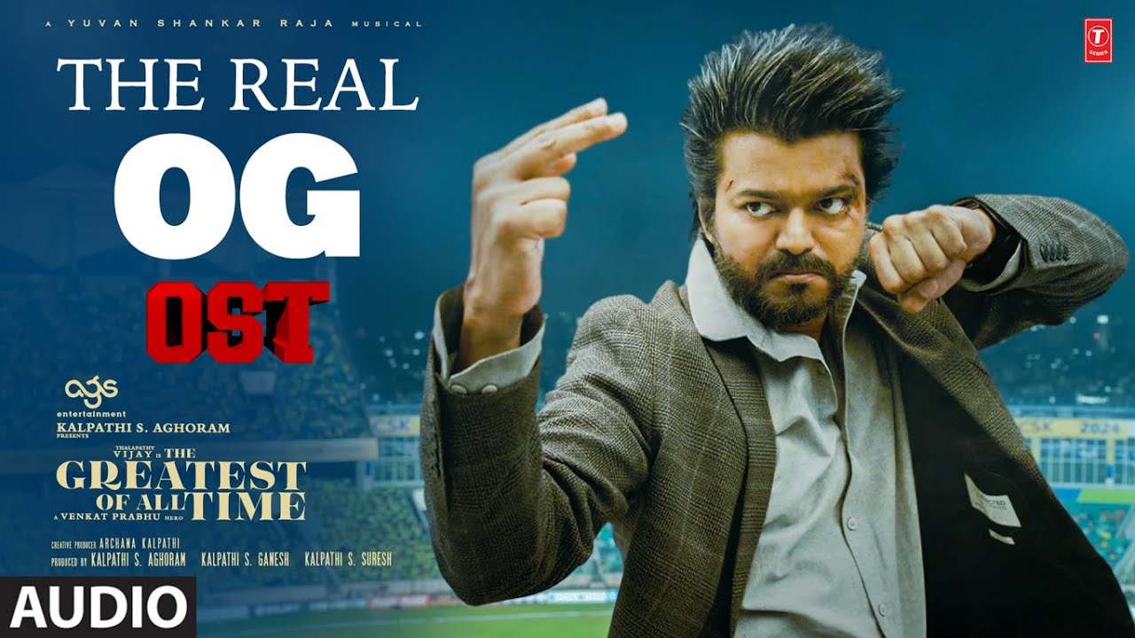 The Real OG OST | The Greatest Of All Time | Thalapathy Vijay | Yuvan Shankar Raja | AGS | BGM
