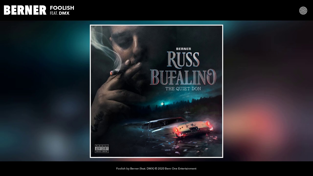 Berner featuring DMX - Foolish (Audio) from 'Russ Bufalino: The Quiet Don'