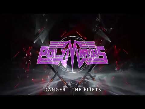 Danger - The Flirts [Polymarchs High Energy]