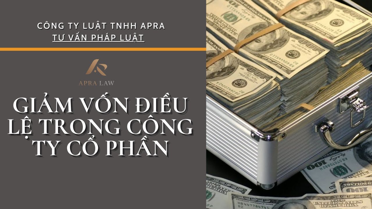 Giảm Vốn Điều Lệ Trong Công Ty Cổ Phần 📉