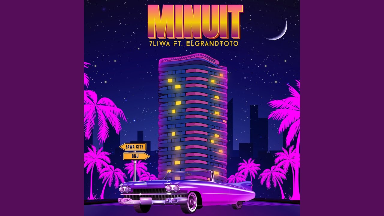 Minuit by 7liwa & ElGrandeToto (2024) 🎶