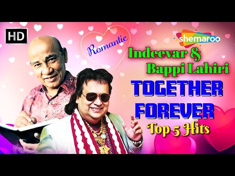 Indeevar & Bappi Lahiri | Together Forever | Top 5 Superhit Romantic Songs | Video Jukebox